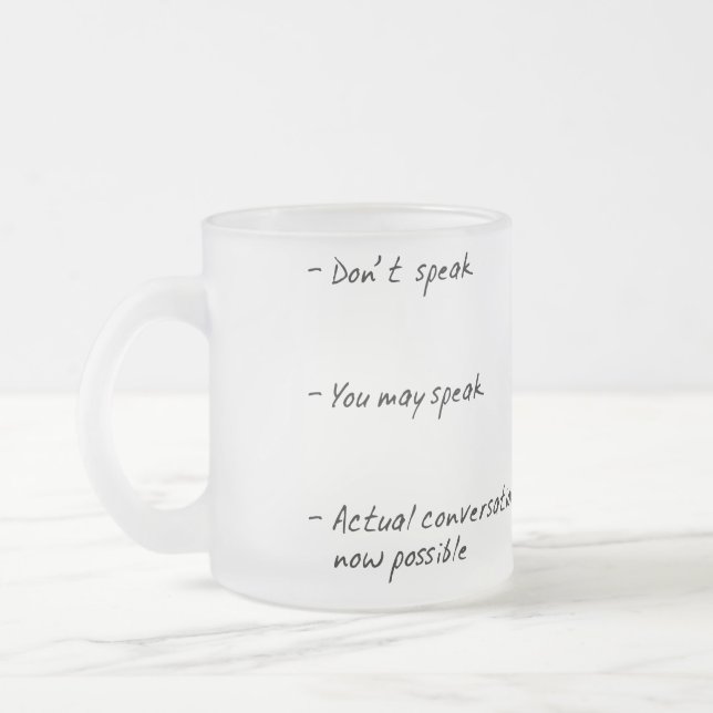 NE ME PARLEZ PAS JUSQU'À CE QUE J'AIE LA TASSE (Gauche)