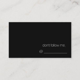 ne me suivez pas. Carte de visite