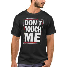 Ne me touchez pas - le T-shirt noir des hommes