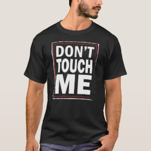 Ne me touchez pas - le T-shirt noir des hommes