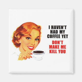 Ne m'oblige pas à te tuer Magnet Carré.