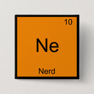 Ne - Nerd lustiges Chemie-Element-Symbol T-Shirt Button
