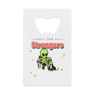 Ne Parlez Pas À Des Étrangers-Humour-Rétro-Alien-A