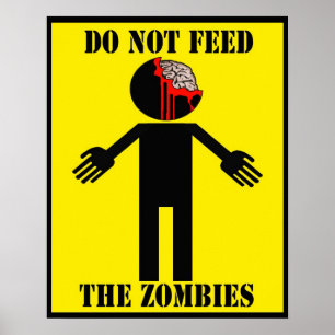 "NE PAS NOURRIR LES ZOMBIES" affiche Angry Johnny