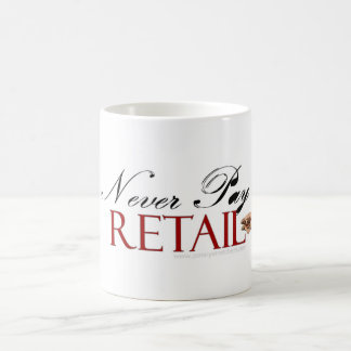 Ne payez au détail jamais - la tasse de café