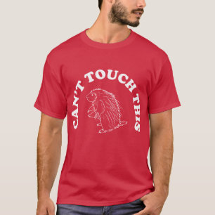 Ne peut pas toucher ce T-shirt de porc-épic