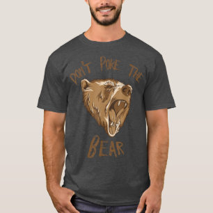 Ne pique pas l'ours T-shirt