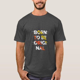 Né pour être original – T-Shirt à typographie mini