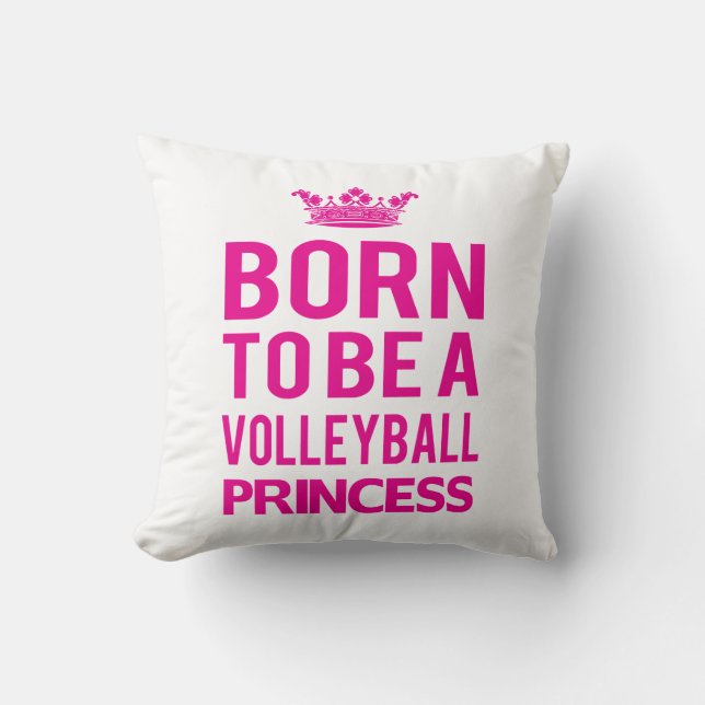 Né Pour Être Un Coussin Princesse De Volley-ball (Recto)