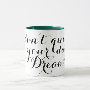 ne quittez pas votre journée rêver drôle tasse de 