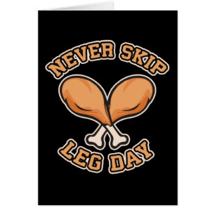 Ne sautez jamais le jour de jambe - pilon de