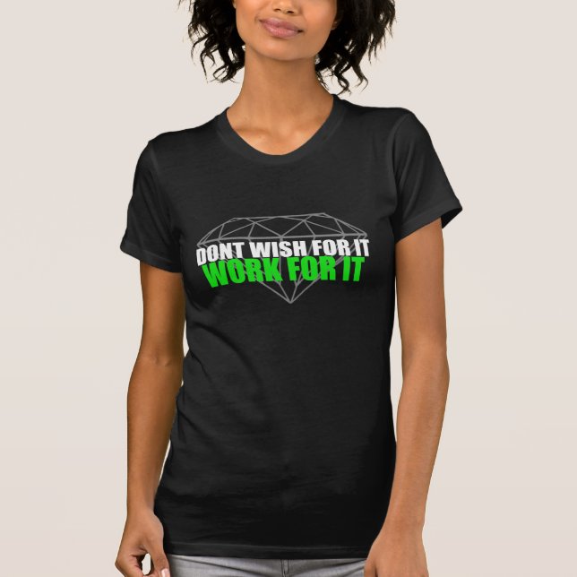 Ne souhaitez pas lui - cela fonctionne le T-shirt (Devant)
