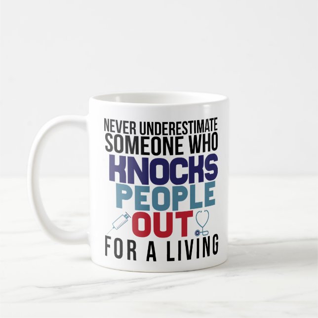 Ne sous-estimez jamais la tasse de l'anesthésiste (Gauche)