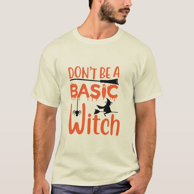 Ne soyez pas un T-shirt basique pour Halloween sor (Devant)