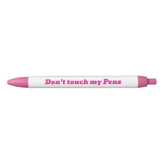 Ne touche pas mes stylos encre noire Stylo