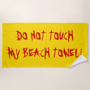 "NE TOUCHEZ PAS MA SERVIETTE DE PLAGE !" Jaune et