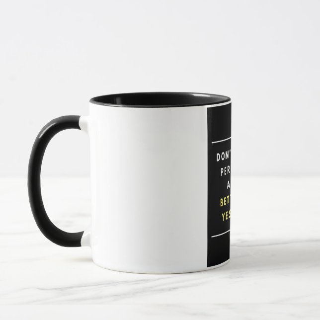 Ne visez pas pour la perfection - citez la tasse (Gauche)
