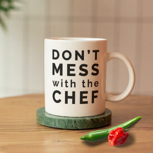 Ne vous mêlez pas de la tasse de café du chef