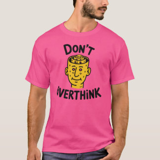 Ne vous prenez pas trop la tête – T-Shirt Minimali