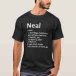 NEAL Definition Personalisiert Name Funny Birthday T-Shirt<br><div class="desc">Coole und niedliche "Neal"-Definitionskunst ist ein perfektes Geschenk oder Geschenk für jeden Mann,  den Sie zu überraschen gewollt. Ideal für sich selbst oder als Geschenk für Ihren Lieblingsjungen. Kaufen Sie das Design jetzt!</div>