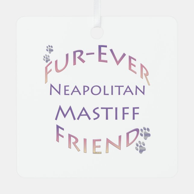 Neapolitan Mastiff Furever Ornament Aus Metall (Vorderseite)