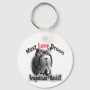 Neapolitan Mastiff Liebe Drool Schlüsselanhänger