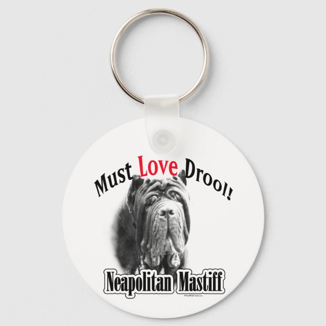 Neapolitan Mastiff Liebe Drool Schlüsselanhänger (Vorderseite)