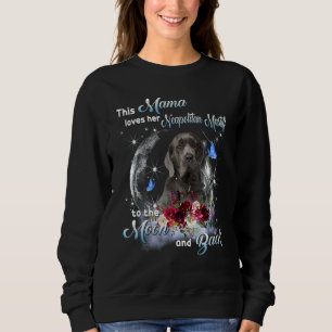 Neapolitan Mastiff Mama Dog Mama Glücklich Mutter' Sweatshirt