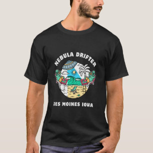 Nebula Drifter Des Moines Iowa Reise Freizeit T-Shirt
