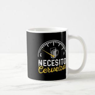 Necesito Cerveza Lustige Sprüche Mexican I Need Be Kaffeetasse