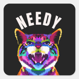 Needy... Entdecken Sie die vielen Stimmungen der K Quadratischer Aufkleber