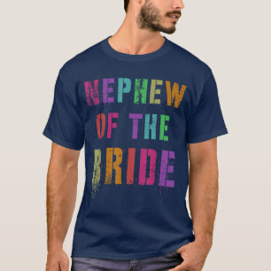 NEFFE DER BRAUT Brautparty Verwandter Familie T T-Shirt