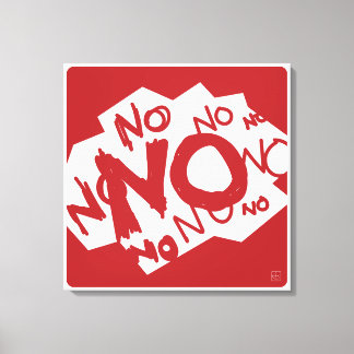 Negativität oder Realismus - NO NO NO NO NO NO NO Leinwanddruck