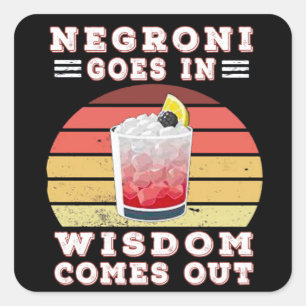 Negroni kommt aus Weisheit Quadratischer Aufkleber