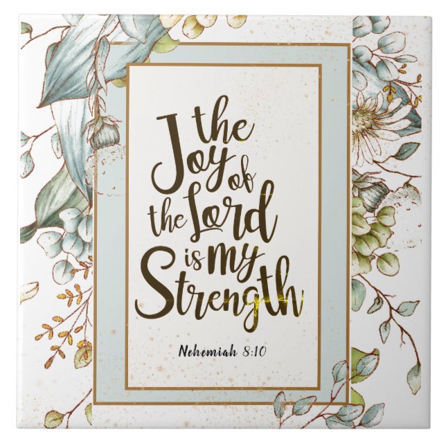 Nehemiah 8:10 Die Freude des Herrn ist meine Stärk Fliese (Vorderseite)