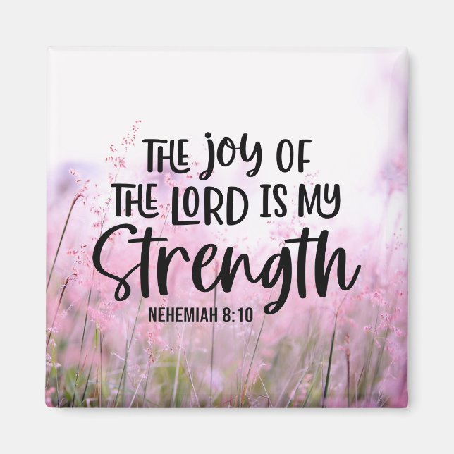 Nehemiah 8:10 Die Freude des Herrn ist meine Stärk Magnet (Vorne)