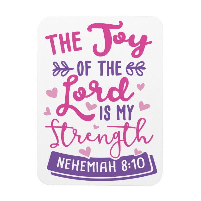 Nehemiah 8:10 Die Freude des Herrn ist meine STÄRK Magnet (Vertikal)