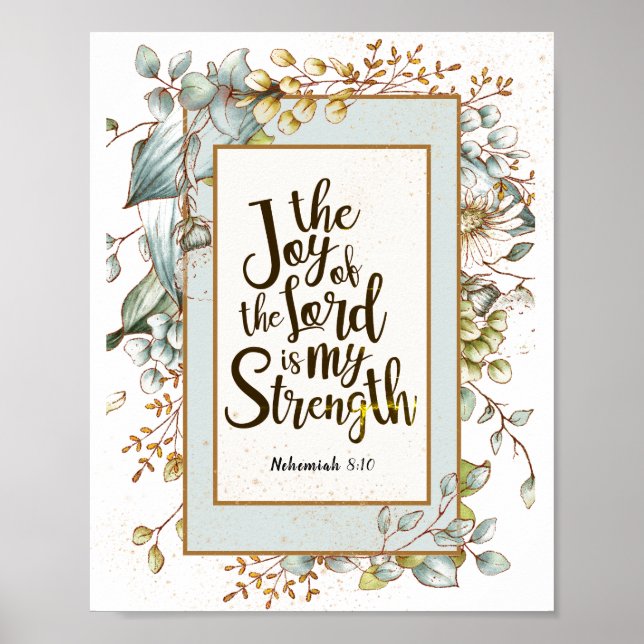 Nehemiah 8:10 Die Freude des Herrn ist meine Stärk Poster (Vorne)