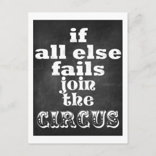 Nehmen Sie am Zirkus teil, Funny Sarcastic Zitat Postkarte