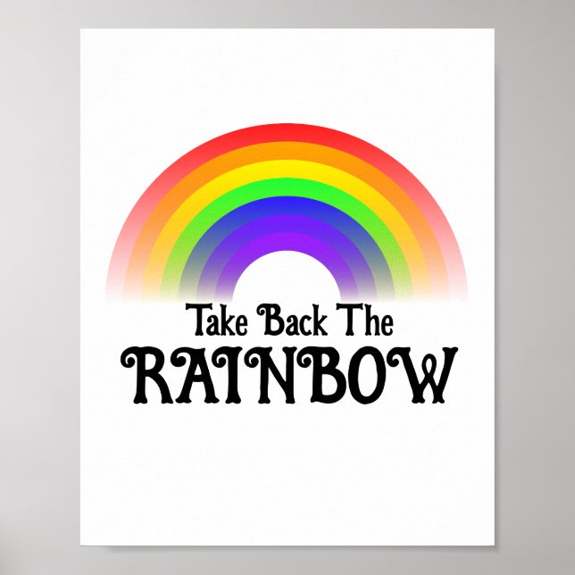 Nehmen Sie den Regenbogen zurück Poster (Vorne)