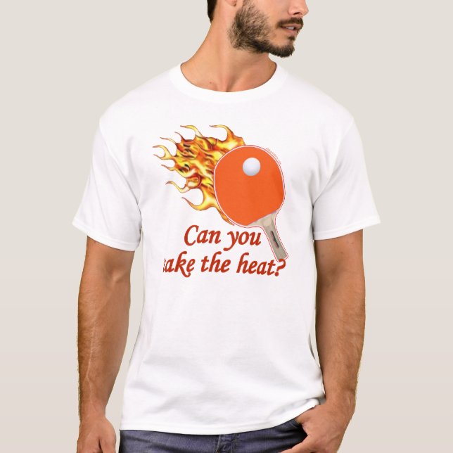 Nehmen Sie der Hitze loderndes Klingeln Pong T-Shirt (Vorderseite)