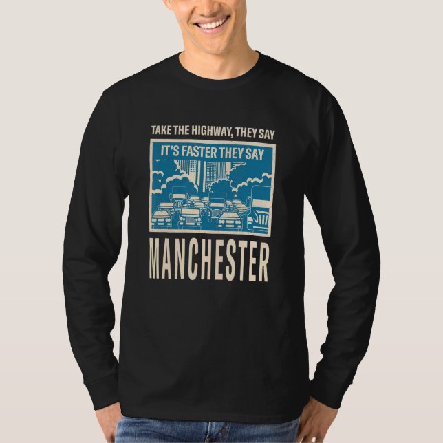 Nehmen Sie die Highway Manchester Coworker UK Coll T-Shirt (Vorderseite)