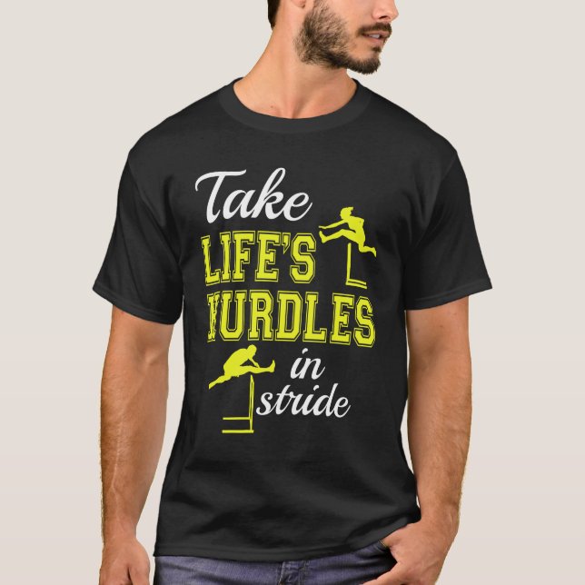Nehmen Sie die Hürden des Lebens in der stride Hur T-Shirt (Vorderseite)