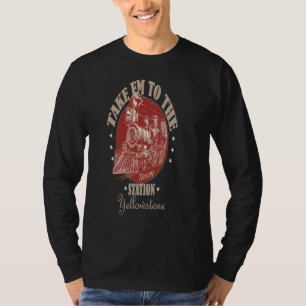 Nehmen Sie E m zum Bahnhof Western Land Yel T-Shirt