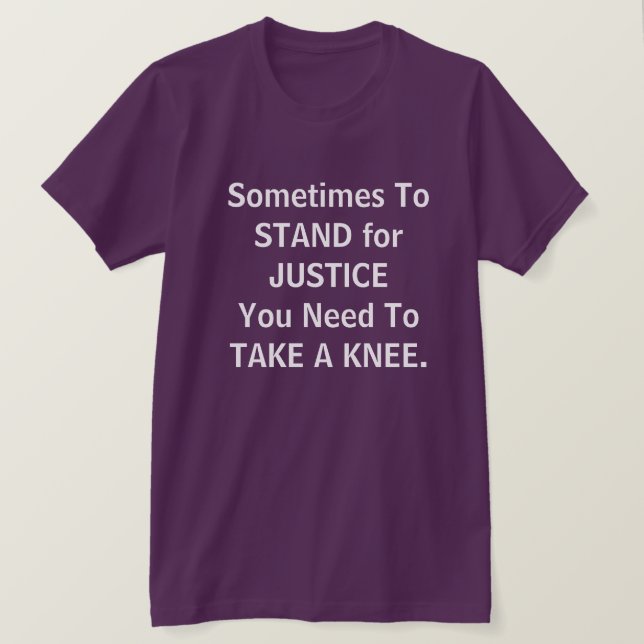 "Nehmen Sie ein Knie-" Gerechtigkeit T-Shirt (Design vorne)