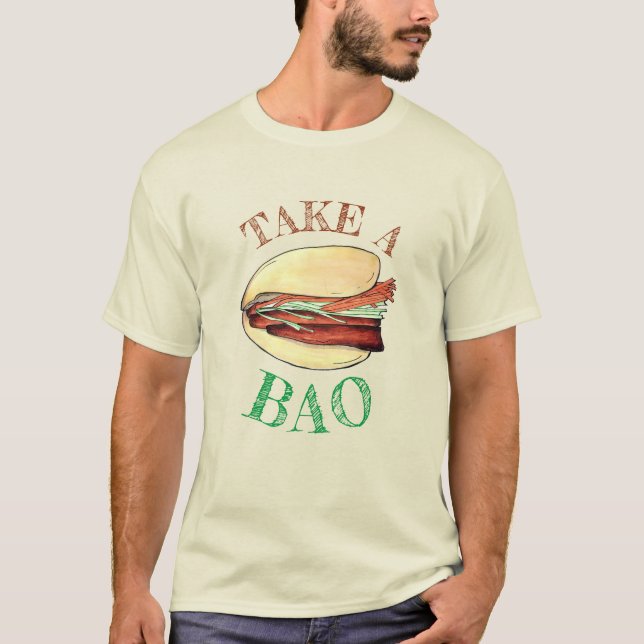 NEHMEN Sie eine BAO Pork Benges Bun Chinesisch tai T-Shirt (Vorderseite)
