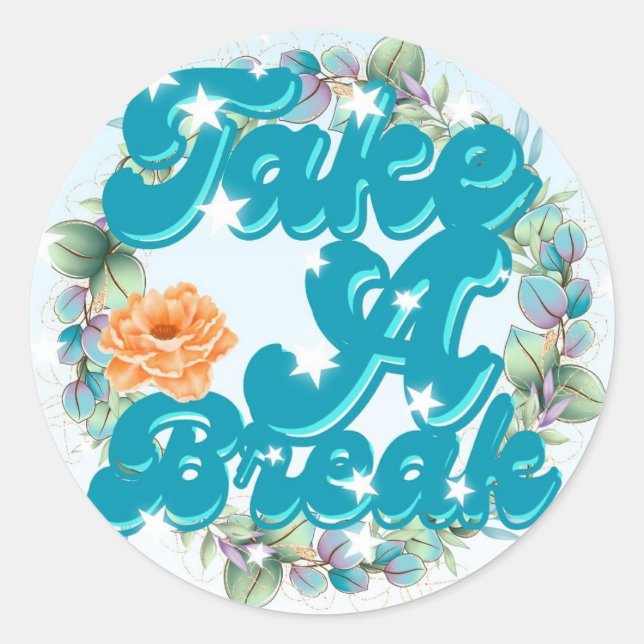 Nehmen Sie einen Break Sticker mit Blumengarland (Vorderseite)