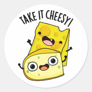 Nehmen Sie es Cheesy Funny Food Puff Runder Aufkleber