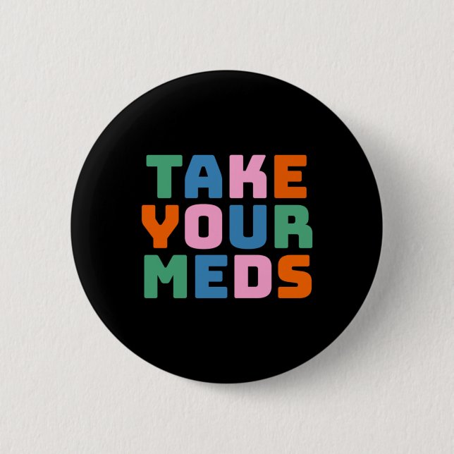 Nehmen Sie Ihre Med-Med Button (Vorderseite)