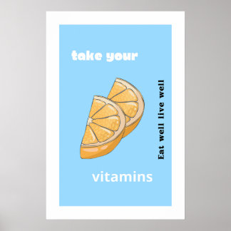 Nehmen Sie Ihre Vitamine Poster